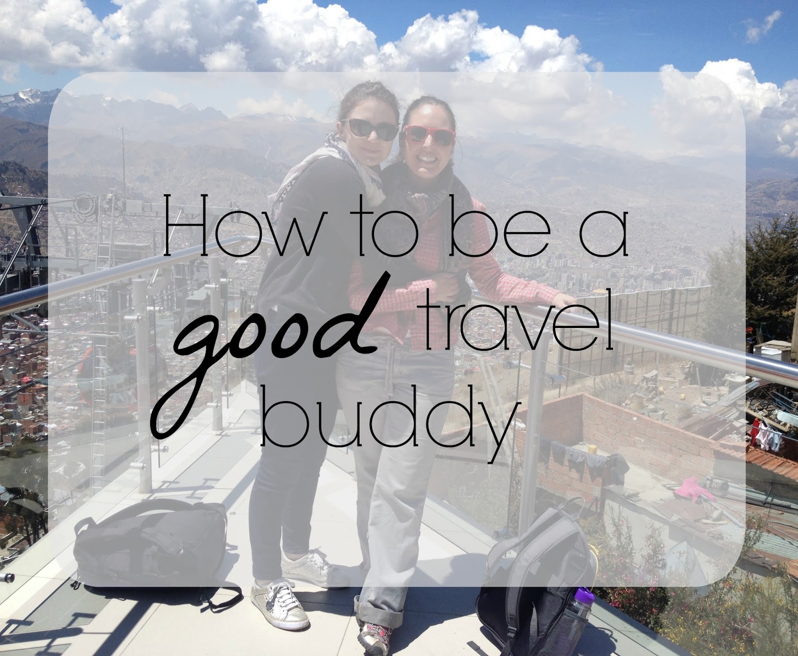 {Erin Out and About} How to be a good travel buddy