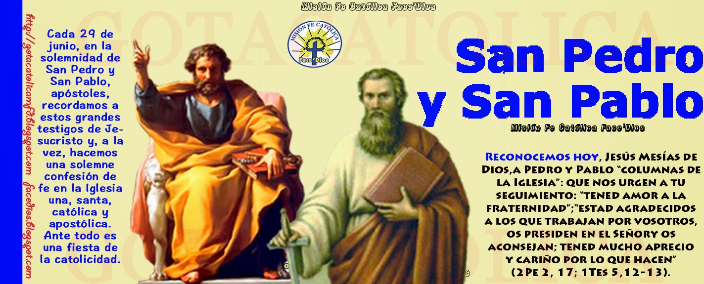 GOTA CatólicaGotas de Dios Pedro y Pablo columnas de la Iglesia / Misión Fe Católica Face'Dios GOTA CatólicaGotas de Dios Pedro y Pablo columnas de la Iglesia / Misión Fe Católica Face'Dios