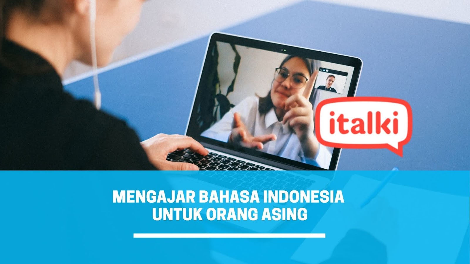 Italki, Tempat Mengajar Bahasa Indonesia Untuk Orang Asing - Catatan Babas Italki, Tempat Mengajar Bahasa Indonesia Untuk Orang Asing - Catatan Babas