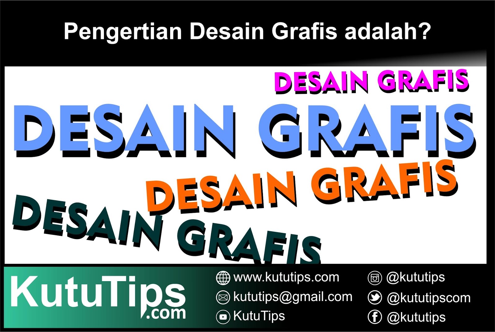 Pengertian Desain Grafis Apa Itu Desain Dan Apa Itu Grafis