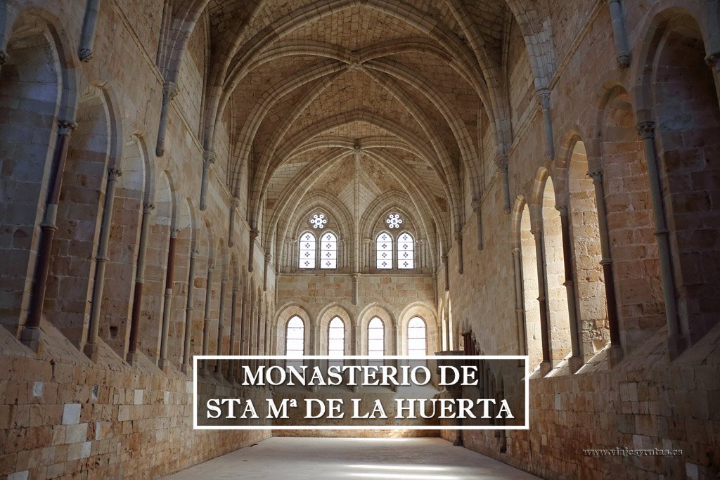 El Monasterio cisterciense de Santa María de Huerta