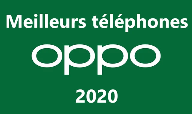 OPPO Meilleurs téléphones OPPO que vous pouvez acheter en 2020