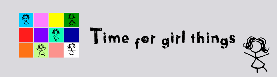 Time for girl things