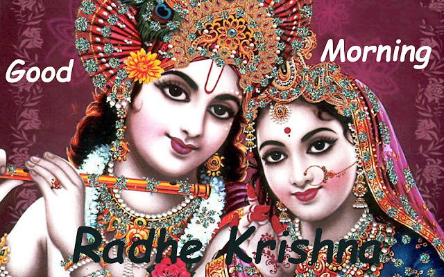 Good Morning Radhe Krishn Ji