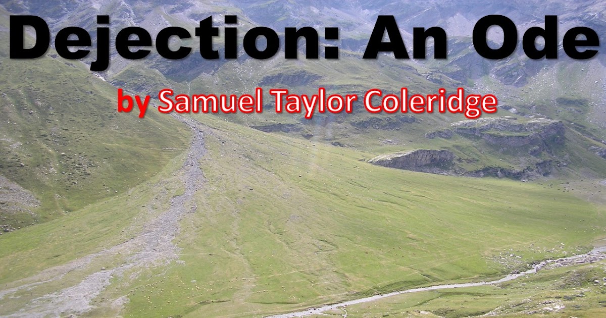 Dejection An Ode by Samuel Taylor Coleridge (Poem, Summary & Analysis)
