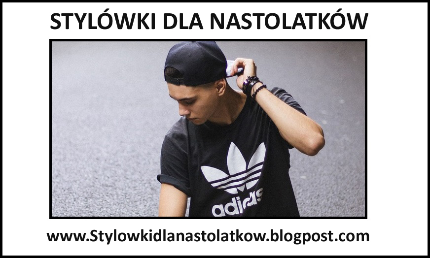 Stylówki Dla Nastolatków