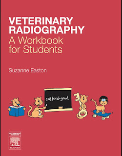 Veterinary Radiography, A Workbook for Students Veterinary Radiography, A Workbook for Students