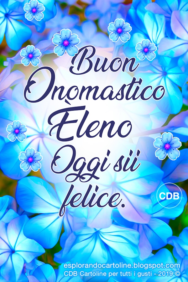 CDB Cartoline per tutti i gusti Cartolina 🌸🌸 BUON ONOMASTICO ELENA jpg (600x900)