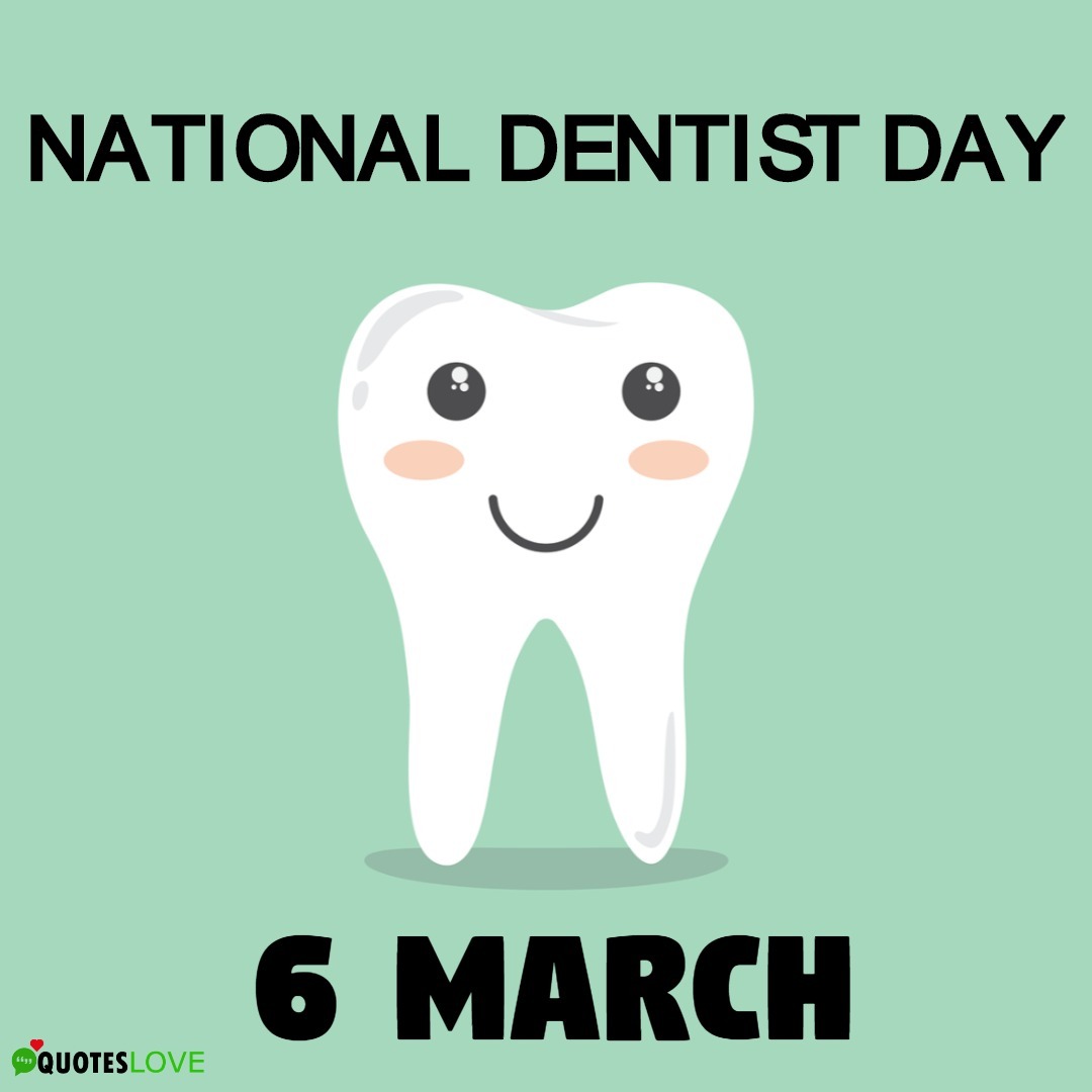 61+ (Best) National Dentist Day 2020 Quotes, Wishes, Speech, Images, Pics