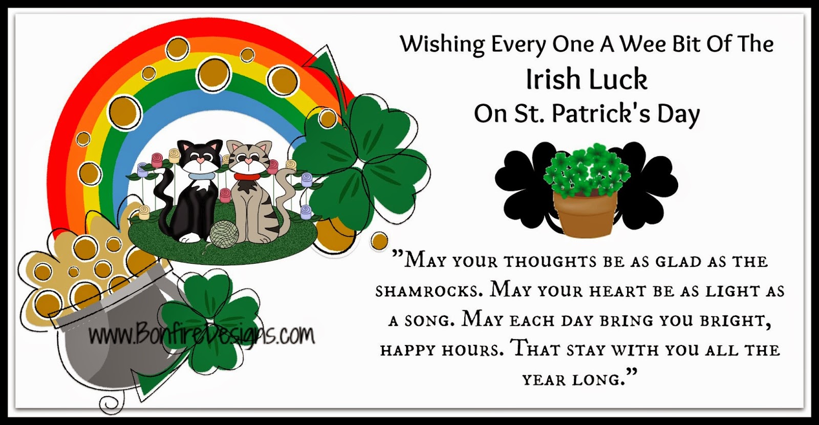  Happy St Patrick's Day To All Of My Irish Friends and to Everyone, because I'm pretty sure everyone has a little Irish Pride and Temper In Them!