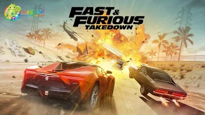 لعبة Fast & Furious Takedown للاندرويد, لعبة Fast & Furious Takedown مهكرة