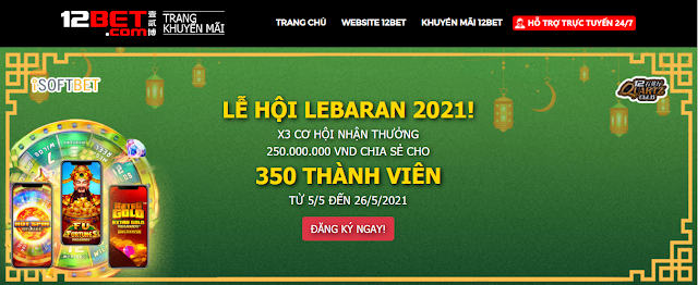 tien - HOT! 12BET Lễ hội Lebaran 2021! 250 triệu vnđ tiền thưởng. Le%2Bhoi%2Blebaran