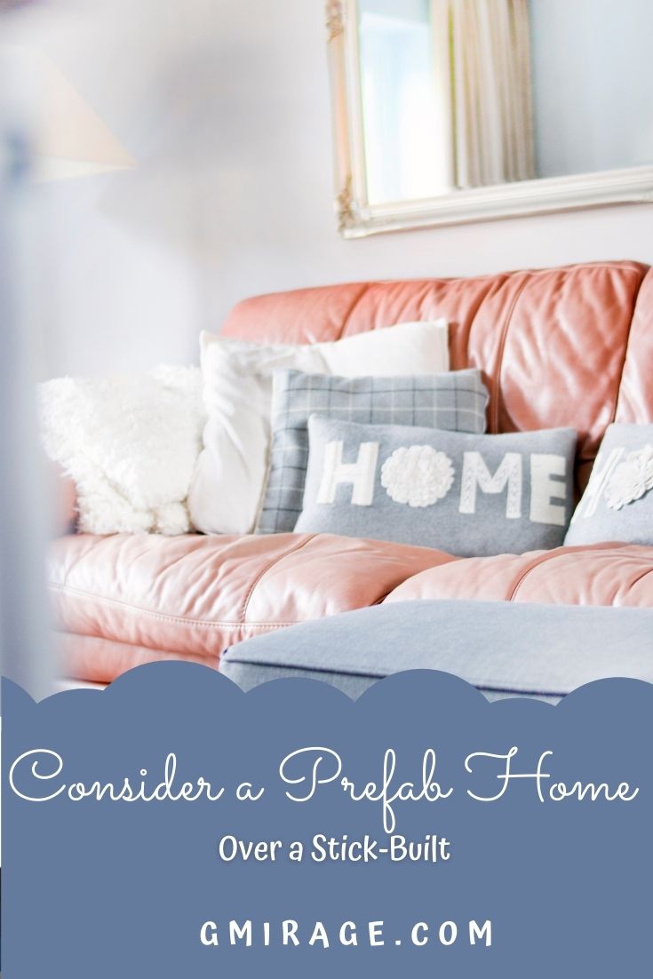 Consider a Kit Home Over a Stick-Built