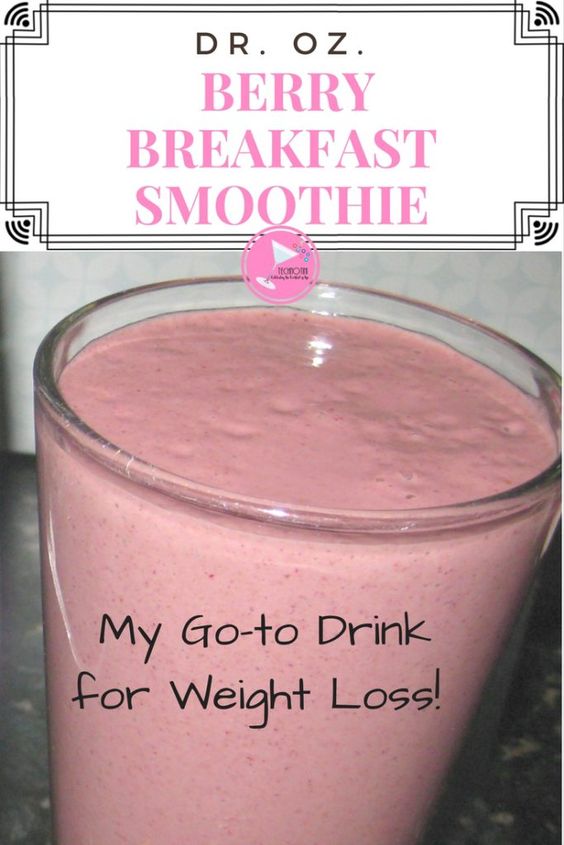 DR. OZ WEIGHT LOSS BERRY BREAKFAST SMOOTHIE Weight Loss Programs