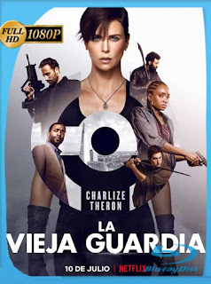 La Vieja Guardia (The Old Guard) (2020) HD [1080p] Latino [GoogleDrive] SXGO