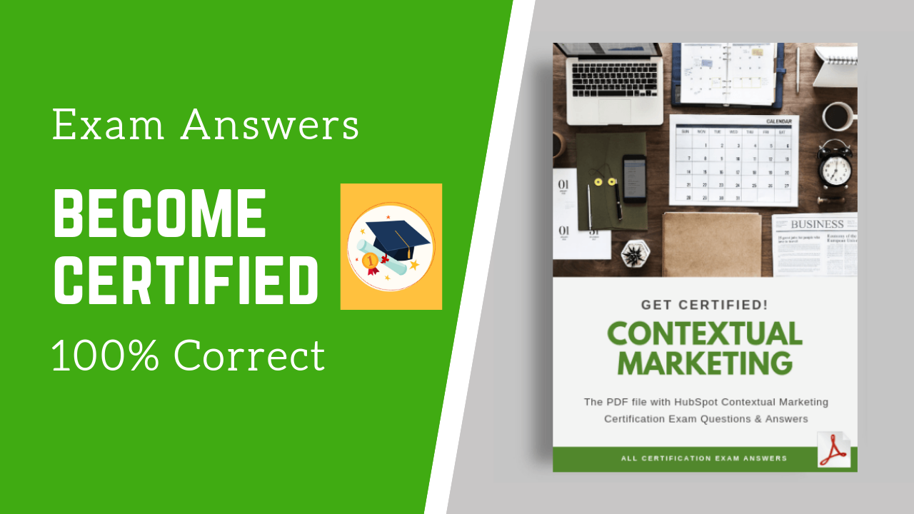 Latest HubSpot Contextual Marketing Certification Exam Answers YZYadwords