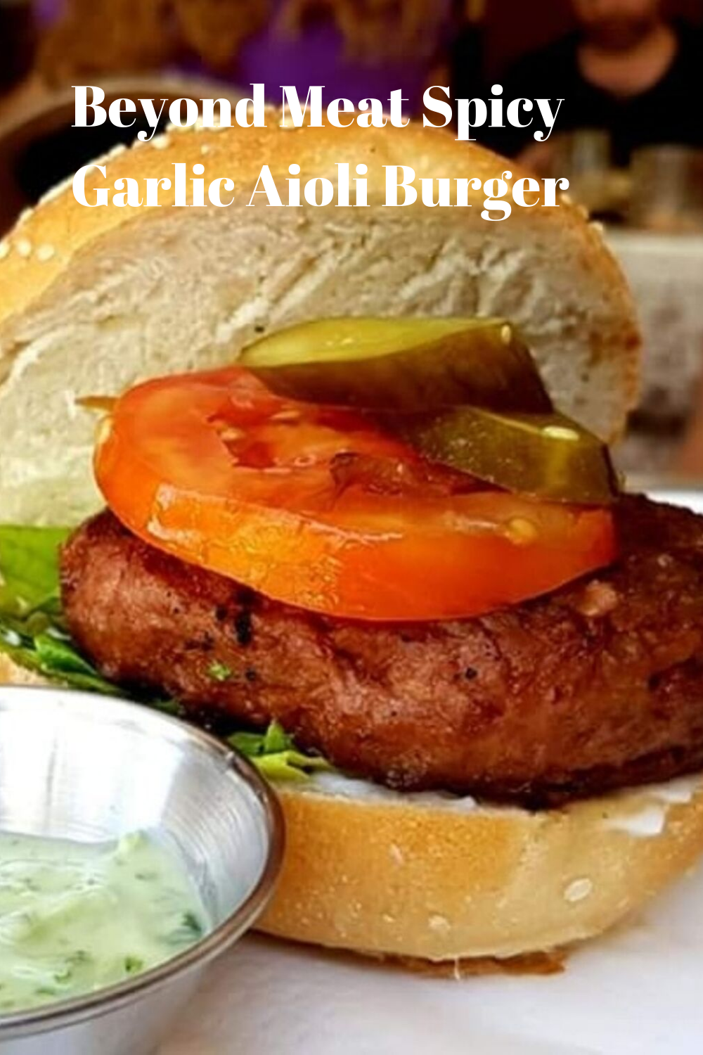 Beyond Meat Vegan Spicy Garlic Aioli Burger