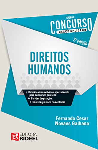 Concurso Descomplicado – Direitos Humanos - Fernando Cesar Novaes Galhano Concurso Descomplicado – Direitos Humanos - Fernando Cesar Novaes Galhano