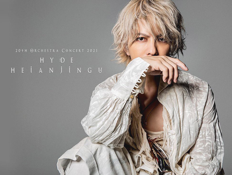 √ HYDE - 20th Orchestra Concert 2021 HYDE HEIANJINGU [2021.07.31+MP4