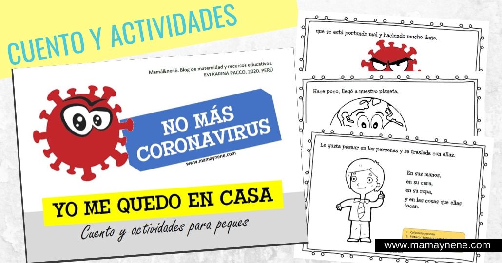 NO MÁS CORONAVIRUS, YO ME QUEDO EN CASA. Cuento y actividades para niños.