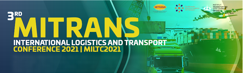 3rd MITRANS LOGISTICS AND TRANSPORT INTERNATIONAL CONFERENCE 2021