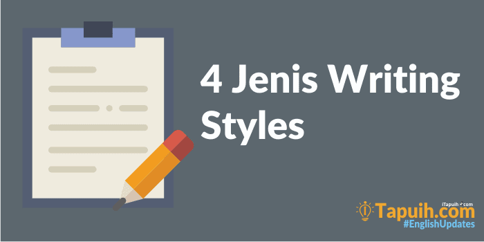 4 Jenis Writing Styles