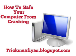 How To Safe Your Computer From Crashing