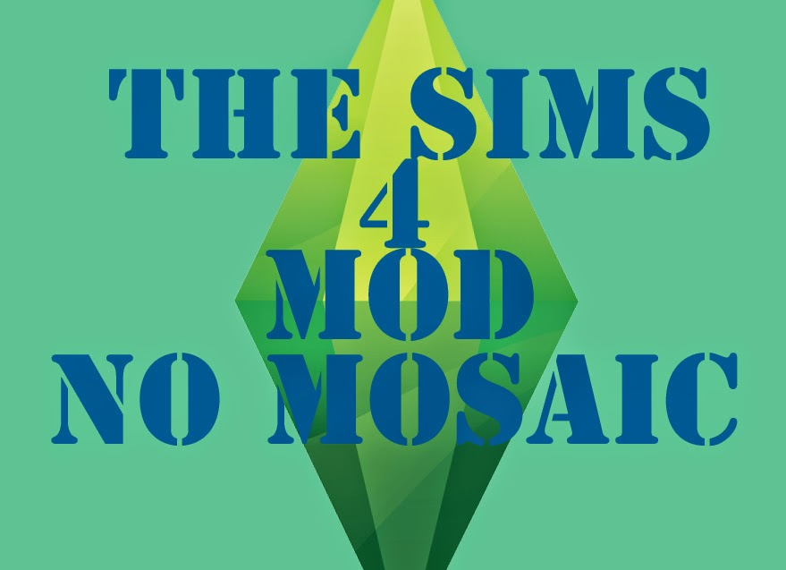 sims 4 mods no mosaic sims 4 mods no mosaic