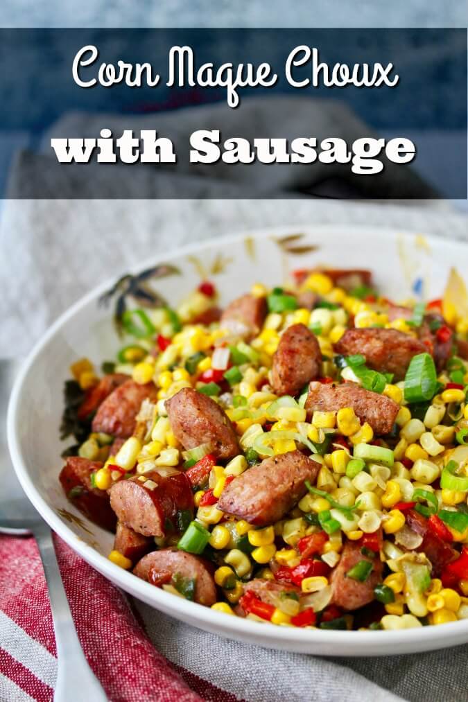 Corn Maque Choux with Hot Smoked Sausage