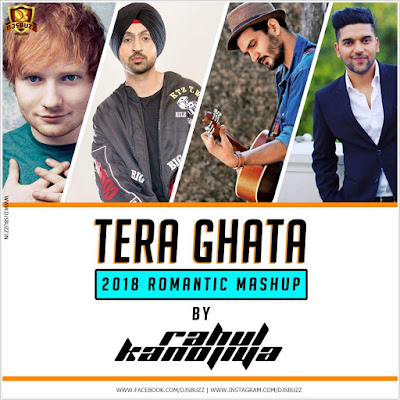 Tera Ghata (Romantic Mashup) – DJ Rahul Kanojiya