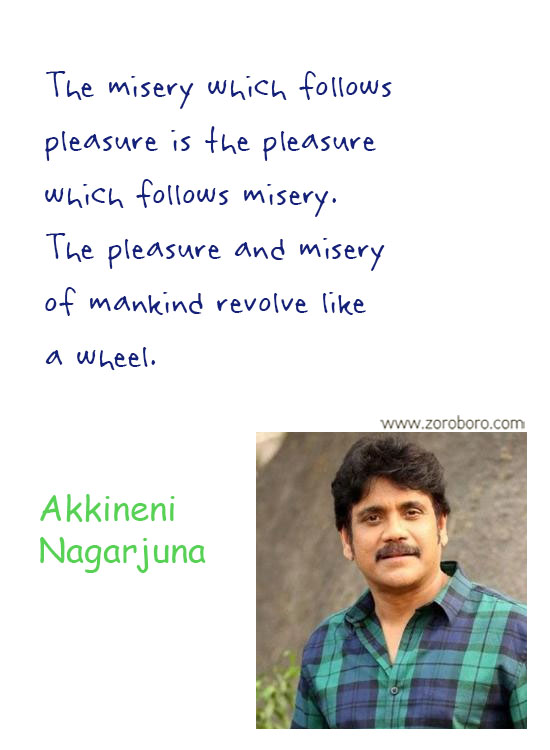 Akkineni Nagarjuna Quotes. Akkineni Nagarjuna Movies Quotes, Akkineni Nagarjuna Inspirational Quotes. Akkineni Nagarjuna Thoughts