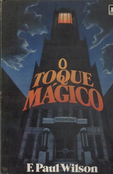 Resenha | O Toque Mágico de F. Paul Wilson