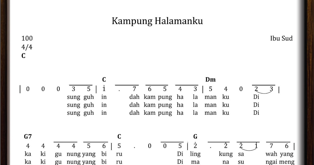 Not Angka Kampung Halamanku SEKITAR MUSIK Not Angka Kampung Halamanku SEKITAR MUSIK