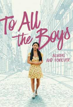 To All the Boys: Always and Forever (2021)