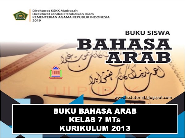 Download Buku Bahasa Arab Kelas 7 MTs Kurikulum 2013 Edisi Revisi 2019 Download Buku Bahasa Arab Kelas 7 MTs Kurikulum 2013 Edisi Revisi 2019