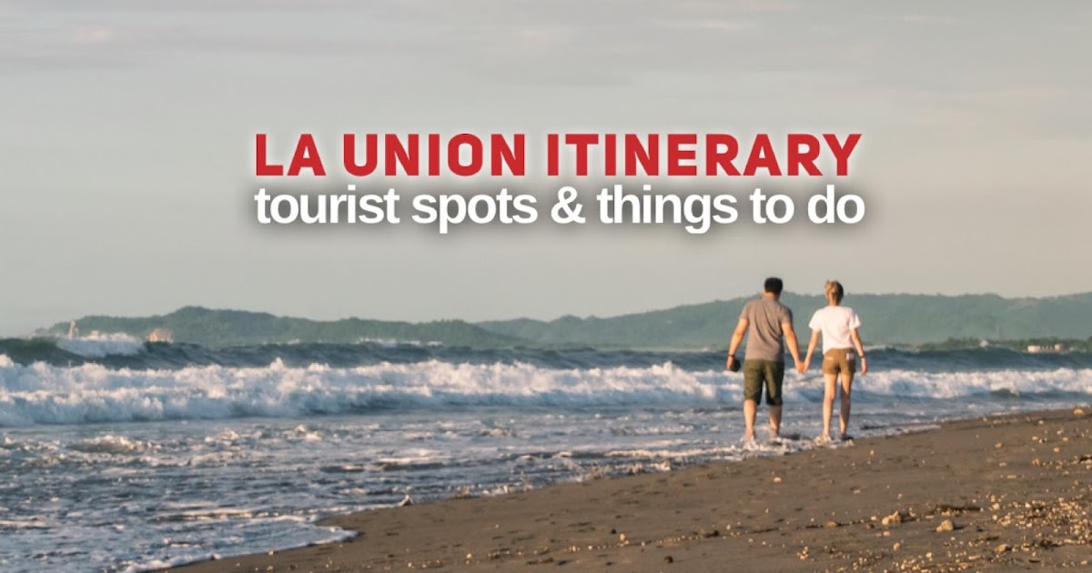 LA UNION ITINERARY 10 Best Things to Do in La Union, Tourist Spots and