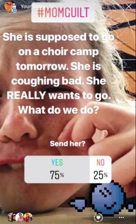 Vote to send her to camp or not on Instagram stories - 75% vote yes