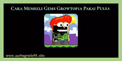 Cara Membeli Gems Growtopia pakai Puls Cara Membeli Gems Growtopia Dengan Puls