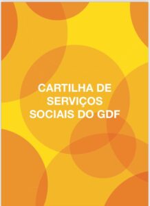 Um guia para os serviços sociais oferecidos pelo GDF