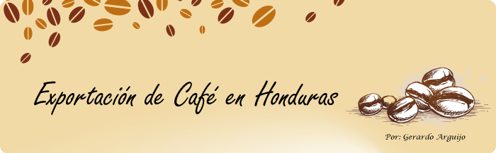 Exportacion de Cafe en Honduras