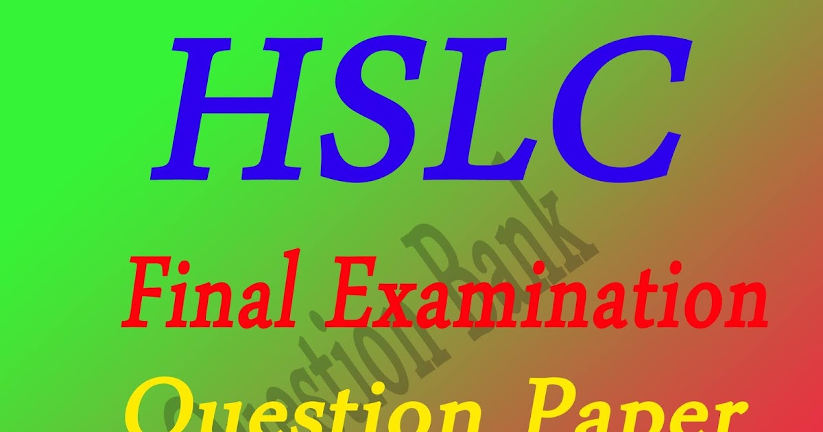 HSLC FINAL EXAMINATION 2019 ENGLISH QUESTION PAPER WITH PDF Question Bank