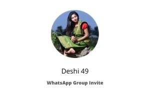 desi49 whatsapp group link