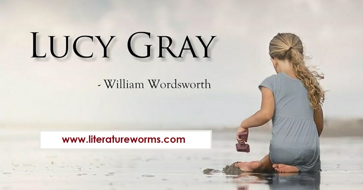 write an essay of lucy gray with author introduction