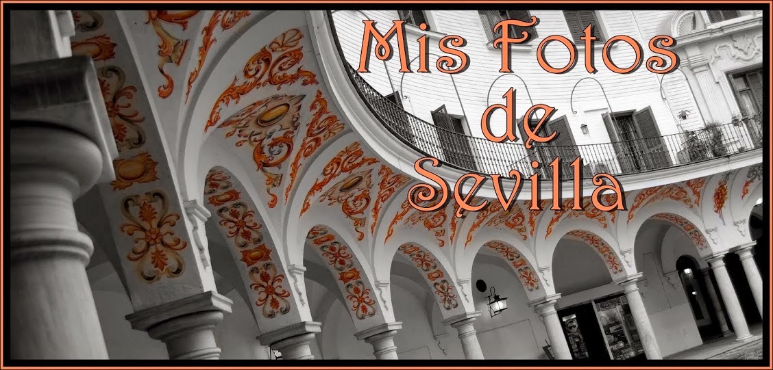 Mis Fotos de Sevilla