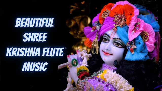 Beautiful Shree Krishna Flute Music For Relaxation 24/7