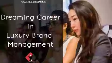 Career in Luxury Brand Management | Fashion & Luxury Brand Management