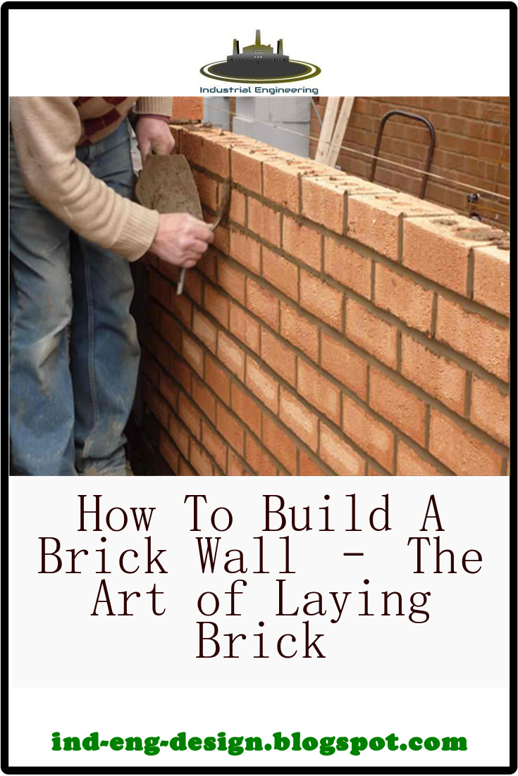 How To Build A Brick Wall The Art of Laying Brick
