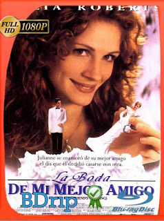 La boda de mi mejor amigo (1997) BDRIP 1080p Latino [GoogleDrive] SXGO
