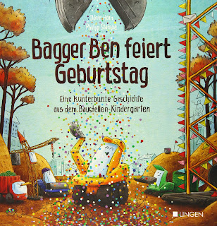 Bilderbuch über Bagger, Schatzsuche & Kindergeburtstag: "Bagger Ben feiert Geburtstag" von Dörte Horn