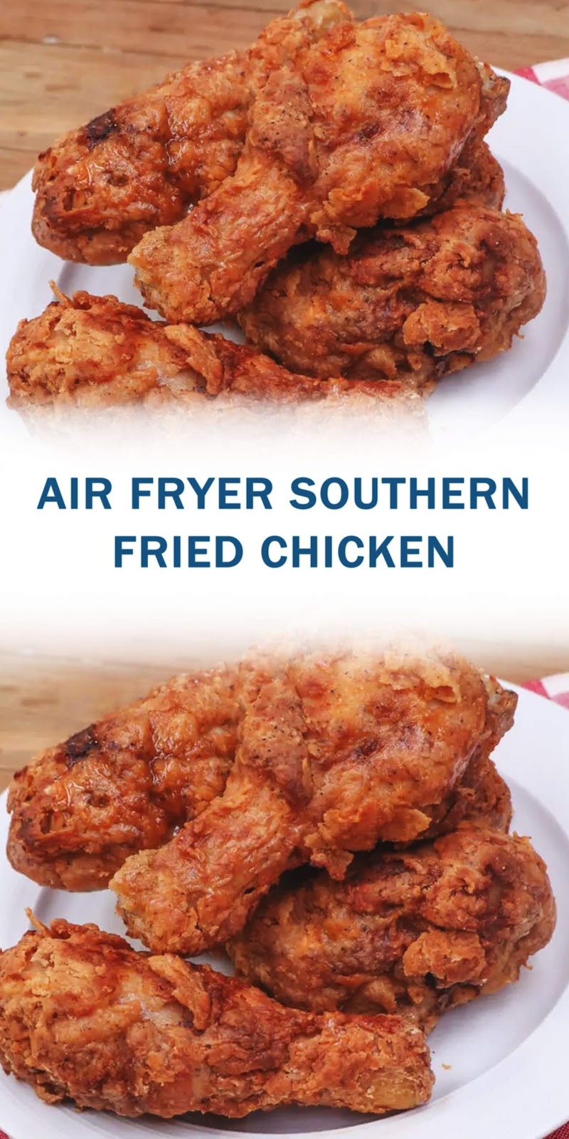 AIR FRYER SOUTHERN FRIED CHICKEN